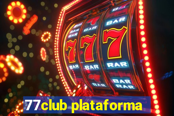 77club plataforma